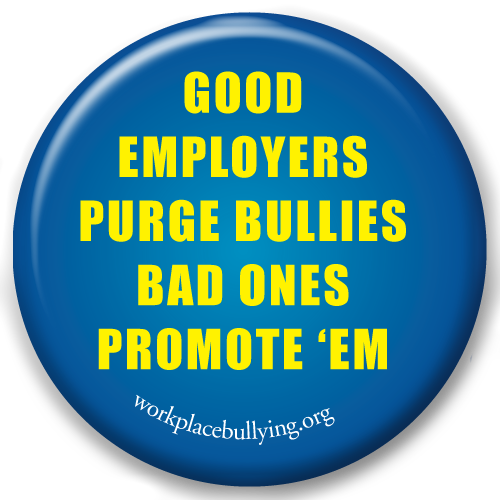 Good Employers Purge Bullies Bad Ones Promote 'Em: WBI