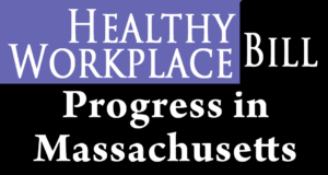 Healthy Workplace Bill in Massachusetts