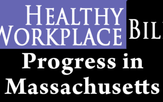 Healthy Workplace Bill in Massachusetts