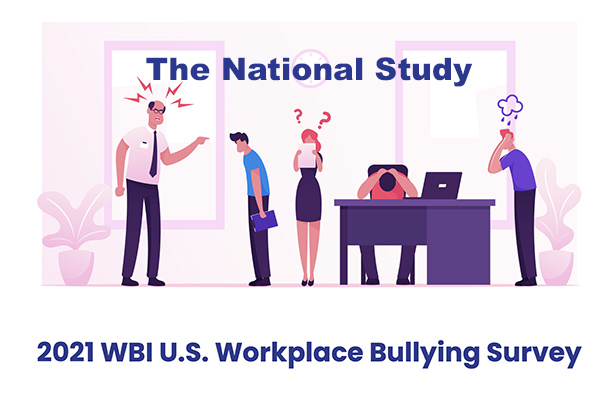 2021 WBI U.S. Workplace Bullying Survey