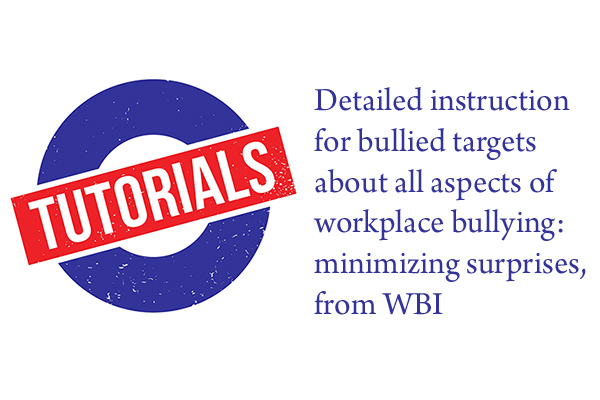 Tutorials on workplace bullying for bullied workers