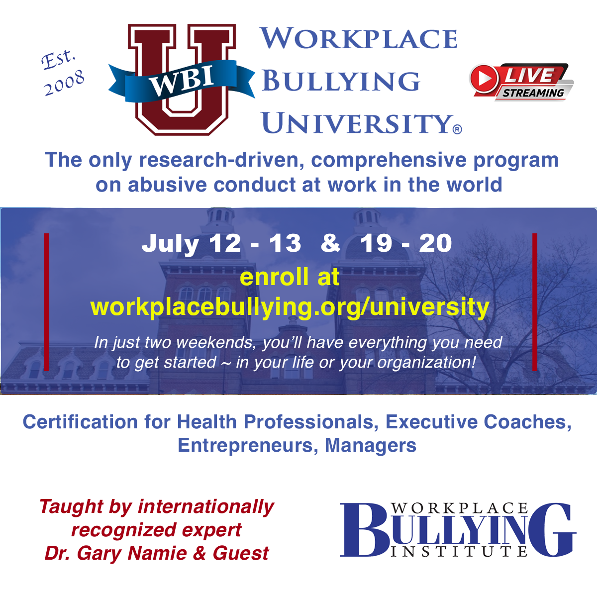 Workplace Bullying University® July 2025 - Live, remote education